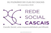 XLI PLENÁRIO DO CLAS DE CASCAIS...Solidariedade Social IPSS, sem fins lucrativos, criada em 1908, e que tem como única resposta social, um Lar de Infância e Juventude , que se destina