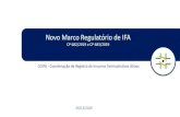 Novo Marco Regulatório de IFA - ABIFINA · 2019. 12. 10. · Consulta Pública Deliberação final Estágio da revisão do novo marco regulatório 4 CP 682/2019 CP 683/2019 ... §2º