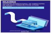 Relatório - Inspeção internacional de fabricantes de insumos … · insumos e aumento das fabricantes de medicamentos, indicando redução por parte das importadoras na importação