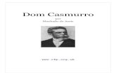 Dom Casmurrorfp.org.uk/textos/prosa_m.assis_dom_casmurro.pdf · 2020. 5. 15. · Dom Casmurro por Machado de Assis CAPÍTULO I — Do Título CAPÍTULO II — Do Livro CAPÍTULO III