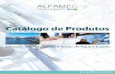 Catálogo de Produtos - Alfamec · 2019. 4. 2. · 4 5 A Alfamec Quem Somos Uma empresa especializada no desenvolvimento de tecnologias, inovações, produtos e serviços para o setor