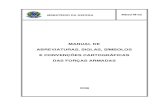 MANUAL DE ABREVIATURAS, SIGLAS, SÍMBOLOS E … · MD33-M-05); g) Portaria Normativa no 614/MD, de 24 de outubro de 2002 (dispõe sobre a Doutrina de Logística Militar – MD42-M-02);