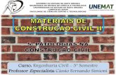 Curso: Engenharia Civil - 3º Semestre Professor Especialista: …sinop.unemat.br/site_antigo/prof/foto_p_downloads/fot... · 2017. 11. 3. · Segundo a NBR 9575:2003: Microfissuras