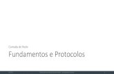 Camada de Rede Fundamentos e Protocolos - Bruno Pontes · 2018. 6. 7. · 6/7/18 Organizado por Bruno Pereira Pontes | brunopontes.com.br 1. Objetivos •Conhecer as características,