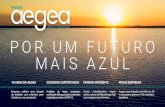 POR UM FUTURO MAIS AZUL · 2020. 11. 27. · EDIO 29 Revista Aegea METODOLOGIA ÁGIL Uma nova forma de pensar Na Metodologia Ágil, o mais complexo é as pessoas estarem dispostas