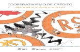 COOPERATIVISMO DE CRÉDITO · 2.4 França: um nível para cuidar da política e dois ... para as cooperativas de crédito, por meio de estudos, eventos e atuação conjunta. O acordo