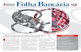 Folha Bancária · 2017. 1. 4. · Folha Bancária São Paulo, quinta, Sexta e Segunda-feira | 12, 13 e 16 de abril de 2012 | número 5.533 Sindicato dos Bancários e Financiários
