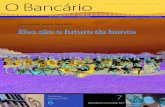 O Bancário I 28 junho I 2016 - Mais Sindicato...O Bancário I 28 junho I 2016 | 3Editorial Horácio oliveira Para os mais novos – os garantes da “banca” do presente e do futuro