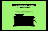 Cafeteira Express Pro - Tramontina · 2020. 7. 4. · Pro perto ou sobre queimadores a gás, elementos elétricos quentes, ou em locais nos quais possa entrar em contato com o forno