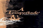 A Tempestade (1623) · 2016. 7. 18. · A Tempestade (1623) William Shakespeare Edição Ridendo Castigat Mores Versão para eBook eBooksBrasil.org Fonte Digital “Todas as obras
