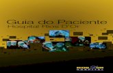 GUIA DO PACIENTE - NOVOrios.rededor.com.br/images/userfiles/file/RIOS D'OR/GUIA... · 2016. 9. 15. · do paciente. 2.9 Exames O cuidado com os exames realizados fora do hospital