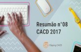 CACD 2017 Resumão n°08 - storage.googleapis.com · América Latina e Caribe ( 29.06 a 07.07 ) 1 ° Na sexta-feira passada (30), realizou-se uma reunião da Aliança do Pacífico,