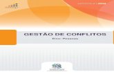 GESTÃO DE CONFLITOS - Portal IDEA...25/09/2018 2 3 1.Autoconhecimento para uma relação assertiva, entendendo conflitos. 2.Conceito de Conflito, Vantagens e Desvantagens do Conflito.