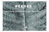 Revista Brasileira de Bioética - RBBde uma visão cada vez mais madura e sempre plural da bioética brasileira e latino-americana. Finalizando, é indispensável mencionar o apoio