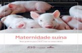 Maternidade suínaabcs.org.br/wp-content/uploads/2021/02/Maternidade-su... · 2021. 2. 11. · HOMEM ANIMAL AMBIENTE FIGURA 1: homem, animal e ambiente: conectados em uma só saúde