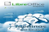 LibreOffice Magazine Junho 2013...LibreOffice Magazine | Junho 2013 4Por Vera Cavalcante e Olivier Hallot MUNDO LIBRE Artigo Desde o antigo OpenOffice.org 1.0, passando pelo BrOffice