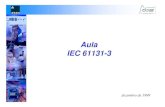 Aula IEC 61131-3jlcurzel/CLP/3 - CLPs/1 - CLP... · 2010. 9. 30. · 58584-00 14 Em 1992, o IEC publicou a norma IEC 61131, a qual estabelece padrões para Controladores Programáveis