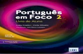 Português em Foco 2 – Livro do Aluno...Português em Foco 2 apresenta um livro do professor que está organizado conforme as unidades do livro do aluno. Em cada unidade existem