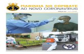 Marinha no combate ao novo coronavírus...desinfecção em combate ao coronavírus O Comando da Força de Submarinos promoveu, nos últimos dias, a desinfecção do Submarino ”Tupi”,