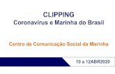 CLIPPING · 2020. 4. 13. · CLIPPING DE POSTS CORONAVÍRUS NAS MÍDIAS SOCIAIS DA MB Facebook Alcance: 20 mil Alcance: ... A carga, avaliada em R$ 1 milhão, ... abril, a descontaminação
