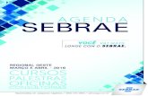 Agenda Regional Oeste - Sebrae Sebrae/UFs/GO... · 2016. 3. 16. · As oficinas SEI do Sebrae ensinam os principais pontos para a gestão de um negócio eficiente e lucrativo para