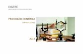 PRODUÇÃO CIENTÍFICA - ULisboa · 2014. 11. 25. · 7 Gráfico 3 - Impacto por publicação da área em Portugal para o quinquénio 2008-2012, normalizando* para a UE-27 e para