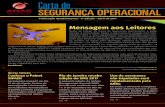 Carta de...Carta 2 6a 2017 A ANAC realizou no dia 19 de abril, na cidade do Rio de Janeiro (RJ), o primeiro Encontro de Segurança Operacional. O evento marcou o lançamento de uma