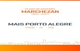 MAIS PORTO ALEGRE...PLANO DE GOVERNO | 2021-2024 Nelson Marchezan Júnior, Prefeito eleito de Porto Alegre (2017/2020), tem 48 anos, nasceu em Porto Legre, é advogado, pós graduado
