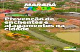 Operação conjunta Prevenção de enchentes e alagamentos ......escoamento das águas pluviais em diversos bairros da cidade. Na Folha 33, Nova Marabá, uma retroescavadeira abriu