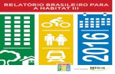 RELATÓRIO BRASILEIRO PARA A HABITAT IIIuploads.habitat3.org/hb3/National-Report-LAC-Brazil... · 2020. 10. 25. · Instituto de Pesquisa Econômica Aplicada – ipea RELATÓRIO BRASILEIRO