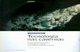 Tecnologia nas cavernas - Pesquisa Fapesp · 2015. 4. 16. · peleóloga Nicoletta Moracchioli, cujo Refúgios biológicos - Asgrutas de Bo-nito têm valor científico devido a seus