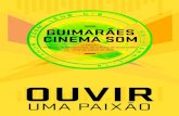 OUVIR...Cinema Som é a exibição de cinema mudo com acompanhamento musical ao vivo ou também exibido com recurso à música original dos filmes. O festival propõe diversas soluções