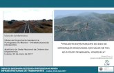 Seminário · 2017. 10. 31. · - Tramos Ocidental: LOS TOTUMOS- LAS BRISAS (Sector La Bonanza) - 4km - Tramo Oriental: STA LUCIA – KEMPIS - 21,5km CONCEPÇÃO / TRABALHOS REALIZADOS