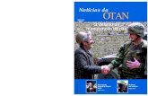 OTAN - NATOOTAN Publicada sob a autoridade do Secretário--Geral da OTAN, esta revista tem por fina-lidade contribuir para um debate cons-trutivo das questões atlânticas. Portanto,