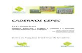 CADERNOS CEPEC - UFPAppge.propesp.ufpa.br/ARQUIVOS/documentos/Cadernos CEPEC... · 2017. 2. 14. · ISSN 2238-118X CADERNOS CEPEC V. 1 N. 1 fevereiro de 2012 BORRACHA, NORDESTINO
