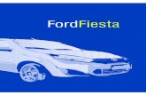FordFiesta - Ford Brasil€¦ · | Ford Fiesta | 2-7 Importante As informações aqui contidas referem-se a um veículo Ford Fiesta equipado com todos os opcionais e equipamentos