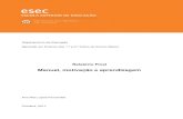 Relatório Final - RCAAP · 2017. 5. 18. · Ensino Supervisionada em 1.º CEB, onde a organização das atividades de iniciação à prática profissional, ... Politécnico de Coimbra