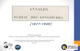 Annales du Bureau des longitudes...Annales du Bureau des longitudes (1877-1949) MARTINA SCHIAVON L.H.S.P. – Archives Henri Poincaré (UMR 7117 – CNRS) Université de Lorraine (France)