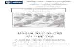 LÍNGUA PORTUGUESA MATEMÁTICA · 2021. 1. 18. · 2º Simulado de Língua Portuguesa e Matemática (2º Ano do Ensino Fundamental) QUESTÃO 04 Veja os lápis de Fernanda. O lápis