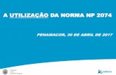 A UTILIZAÇÃO DA NORMA NP 2074 - Ordem dos Engenheiros · 2017. 6. 5. · PEDRO BERNARDO DIRECTOR TÉCNICO DA ORICA MINING SERVICES PORTUGAL, SA PROF. AUXILIAR CONVIDADO (IST) ...