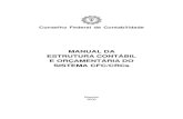 MANUAL DA ESTRUTURA CONTÁBIL E ORÇAMENTÁRIA DO …Conselho Federal de Contabilidade Manual da estrutura contábil e orçamentária do sistema CFC/CRCs/ Conselho Federal de Contabilidade.