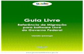 Guia Livre - Ly Freitas · O lançamento dessa versªo Ipiranga (0.99) representa a devoluçªo à Comunidade do resultado nal do Guia Livre, que contou com apoio direto da Comunidade