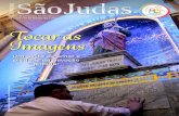 Revista da Campanha Família dos Devotos de São Judas …...que está no homem e na mulher. Proteger a vida do próximo, espe-cialmente dos mais indefesos da sociedade: crianças,