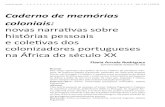 Caderno de memórias coloniais: novas narrativas sobre histórias … Arruda... · 2016. 6. 21. · de memórias coloniais, published in 2009, in Portugal, by Angelus No-vus editorial