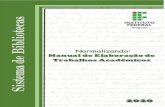 Normalizando: Manual de Elaboração de Trabalhos Acadêmicos · recomendações da Associação Brasileira de Normas Técnicas (ABNT) - NBR 5892:2019, 6022:2018, 6023:2018, 6024:2012,