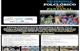 FESTIVAL FOLCLÓRICO DO PANTANAL · 2019. 1. 25. · - Grupo "Rasqueado Poconeano" — PSF Cohab Nova; - Grupo de Dança "Copa do Pantanal" - Escola Municipal Mirtes Leite; encanta