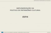IMPLEMENTAÇÃO DA POLÍTICA DE PATRIMÔNIO CULTURAL...GP/ INSTITUTO RIO PATRIMÔNIO DA HUMANIDADE / COORDENADORIA DE PROJETOS ESPECIAIS JULHO /2015 COMITÊ TÉCNICO DE ACOMPANHAMENTO