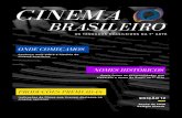 CINEMA BRASILEIRO · 2020. 6. 10. · terras brasileiras, surge na capital carioca a primeira sala de cinema, inaugurada pelo imigrante italiano Paschoal Segreto. Neste mesmo ano