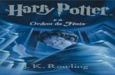 Título Original: Harry Potter and the Order of the Phoenix - E ......Título Original: Harry Potter and the Order of the Phoenix Traduzido do inglês por Lia Wyler Todos os direitos