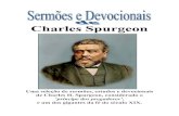 Charles Spurgeon · 2017. 5. 12. · Charles Spurgeon, e também de outros gigantes da fé, como John Bunyan, Richard Baxter, J.C. Ryle, John Owen, John Knox, William Perkins, Arthur